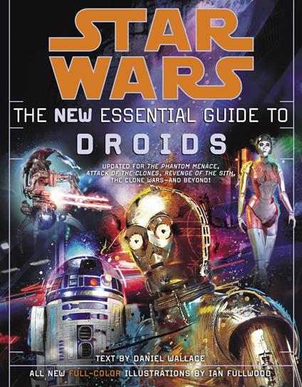 Star Wars: The New Essential Guide to Droids