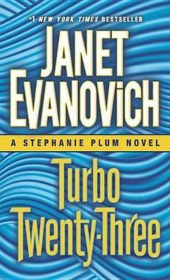 Turbo Twenty-Three: A Stephanie Plum Novel - Janet Evanovich - cover