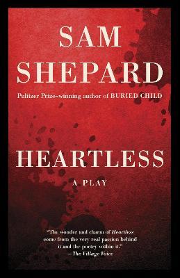 Heartless: A Play - Sam Shepard - cover