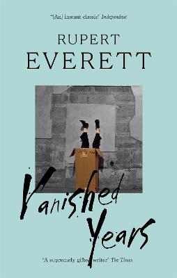 Vanished Years - Rupert Everett - cover