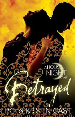 Betrayed: Number 2 in series - Kristin Cast,P C Cast - cover