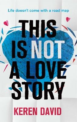 This is Not a Love Story - Keren David - cover