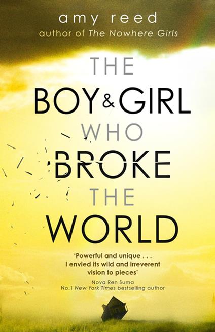 The Boy and Girl Who Broke The World - Amy Reed - ebook