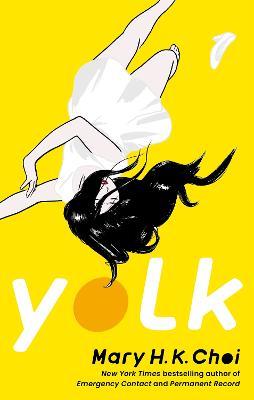 Yolk - Mary H. K. Choi - cover