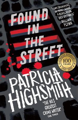 Found in the Street: A Virago Modern Classic - Patricia Highsmith - cover