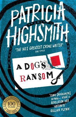 A Dog's Ransom: A Virago Modern Classic - Patricia Highsmith - cover