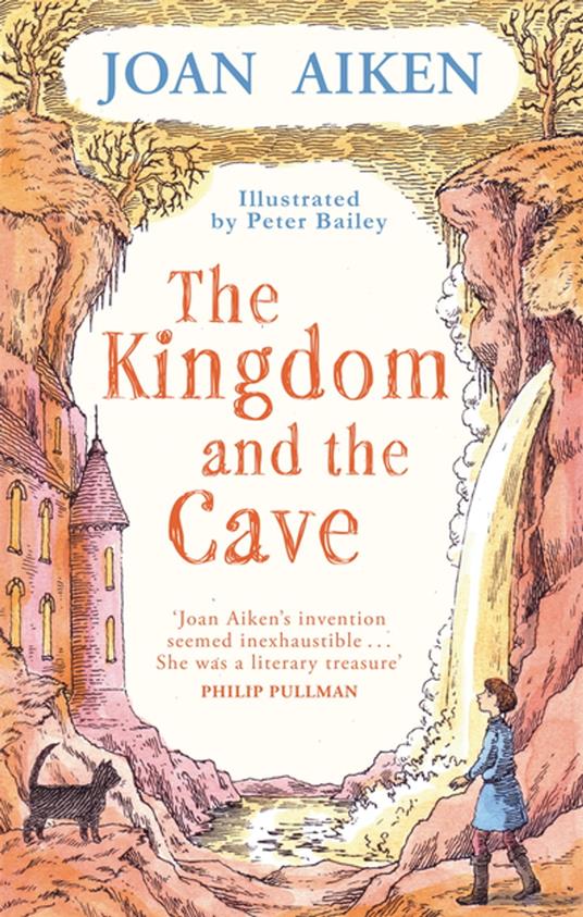 The Kingdom and the Cave - Joan Aiken MBE,Bailey Peter - ebook