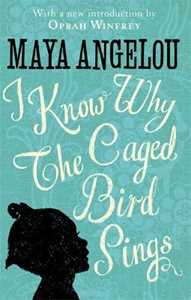 Libro in inglese I Know Why The Caged Bird Sings Maya Angelou