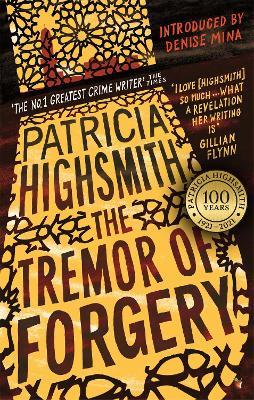 The Tremor of Forgery: A Virago Modern Classic - Patricia Highsmith - cover