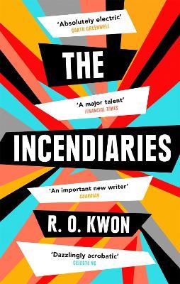 The Incendiaries - R. O. Kwon - cover