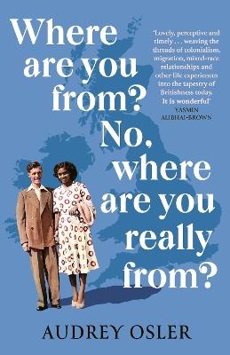 Where Are You From? No, Where are You Really From? - Audrey Osler - cover