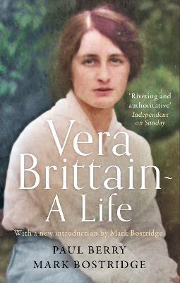 Vera Brittain: A Life - Mark Bostridge,Paul Berry - cover