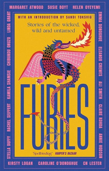 Furies: Stories of the wicked, wild and untamed - feminist tales from 16 bestselling, award-winning authors - Margaret Atwood,Ali Smith,Emma Donoghue - cover