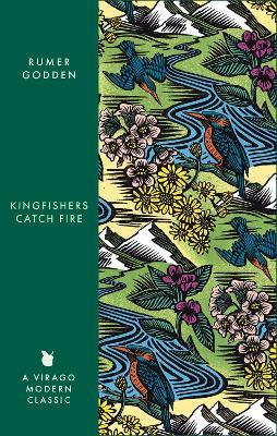 Kingfishers Catch Fire: A Virago Modern Classic - Rumer Godden - cover