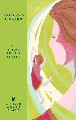 The Ballad and the Source - Rosamond Lehmann - cover