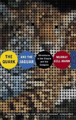 The Quark And The Jaguar: Adventures in the Simple and the Complex - Murray Gell-mann - cover