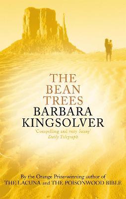 The Bean Trees: by the Winner of the 2023 Women's Prize for Fiction - Barbara Kingsolver - cover