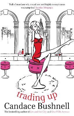 Trading Up - Candace Bushnell - cover