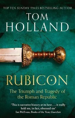 Rubicon: The Triumph and Tragedy of the Roman Republic - Tom Holland - cover