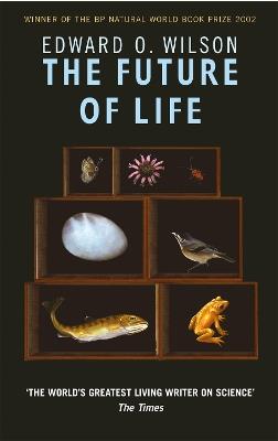 The Future Of Life - Edward O. Wilson - cover