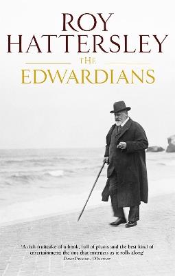 The Edwardians - Roy Hattersley - cover