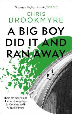 A Big Boy Did It And Ran Away - Christopher Brookmyre - cover