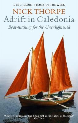 Adrift In Caledonia: Boat-Hitching for the Unenlightened - Nick Thorpe - cover