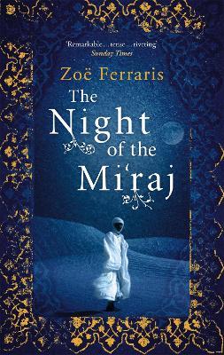 The Night Of The Mi'raj - Zoe Ferraris - cover