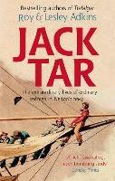 Jack Tar: Life in Nelson's Navy - Lesley Adkins,Roy Adkins - cover