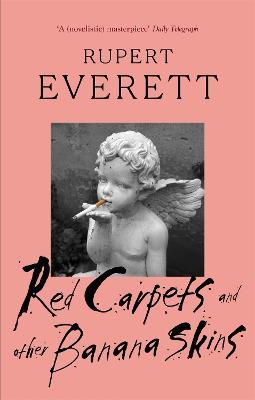 Red Carpets And Other Banana Skins - Rupert Everett - cover