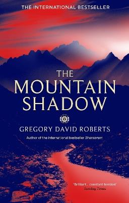 The Mountain Shadow - Gregory David Roberts - cover