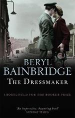 The Dressmaker: Shortlisted for the Booker Prize, 1973