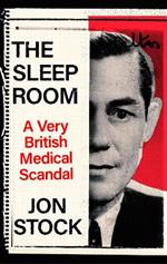 The Sleep Room: A Very British Medical Scandal