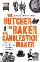 The Butcher, the Baker, the Candlestick-Maker: The story of Britain through its census, since 1801