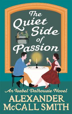 The Quiet Side of Passion - Alexander McCall Smith - cover