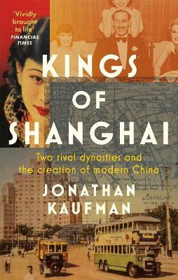 Kings of Shanghai - Jonathan Kaufman - cover
