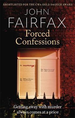 Forced Confessions: SHORTLISTED FOR THE CWA GOLD DAGGER AWARD - John Fairfax - cover
