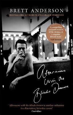 Afternoons with the Blinds Drawn - Brett Anderson - cover