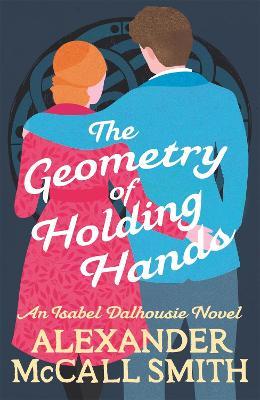 The Geometry of Holding Hands - Alexander McCall Smith - cover