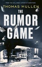 The Rumor Game: The superb World War II-set US thriller from the award-winning author of Darktown