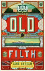 Old Filth (50th Anniversary Edition): Shortlisted for the Women's Prize for Fiction