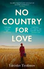 No Country for Love: Heartbreaking and compelling World War 2 fiction