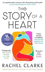The Story of a Heart: WINNER OF THE WOMEN'S PRIZE FOR NON FICTION 2025