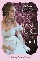 No Good Duke Goes Unpunished: Number 3 in series - Sarah MacLean - cover