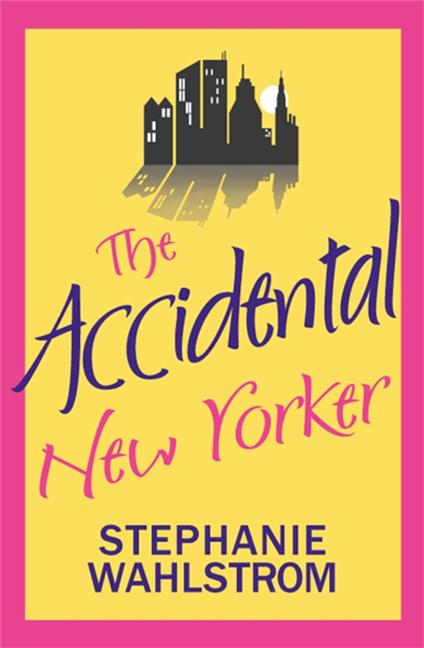 The Accidental New Yorker