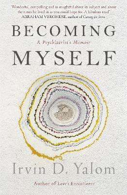 Becoming Myself: A Psychiatrist's Memoir - Irvin D. Yalom - cover