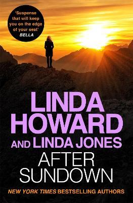 After Sundown: an irresistibly gripping romantic thriller - Linda Howard,Linda Jones - cover