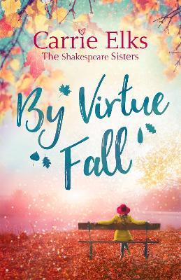 By Virtue Fall: the perfect heartwarming romance for a cold winter night - Carrie Elks - cover
