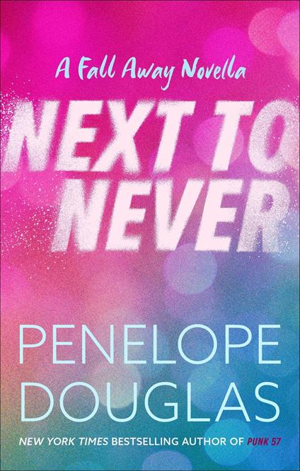 Next to Never - Penelope Douglas - ebook