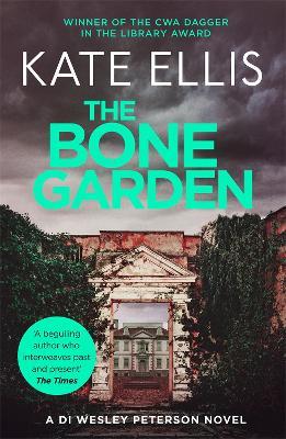The Bone Garden: Book 5 in the DI Wesley Peterson crime series - Kate Ellis - cover